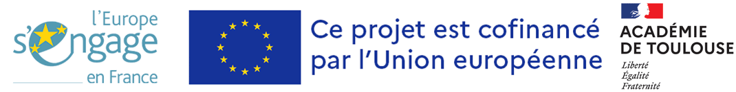 "L'europe s'engage en France" "Ce projet est cofinancé par l'Union européenne" "Académie de Toulouse"