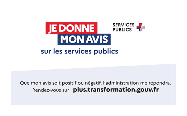 Je donne mon avis sur les services publics - Services plublics plus - Que mon avis soit positif, négatif, l'administration me répondra.