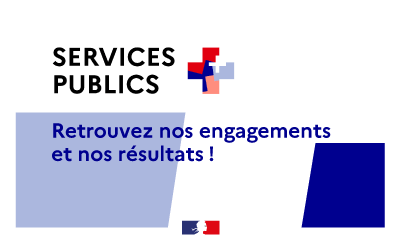 Services publics + Retrouvez nos engagements et nos résultats